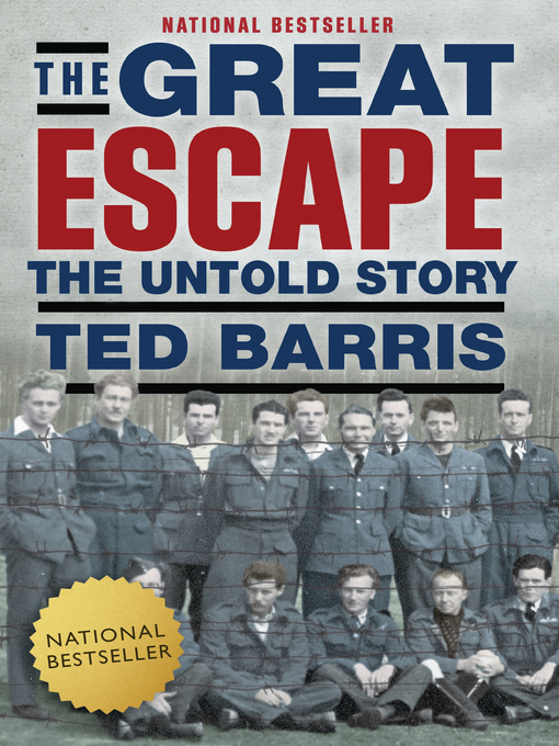 Title details for The Great Escape by Ted Barris - Available